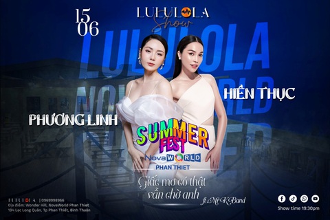 Về NovaWorld Phan Thiet thưởng thức đêm nhạc Lululola, quẩy cùng Just Rock- Ảnh 2. Ca sĩ Phương Linh và Hiền Thục sẽ gặp gỡ khán giả tại Wonder Hill, NovaWorld Phan Thiet vào đêm 15-6.