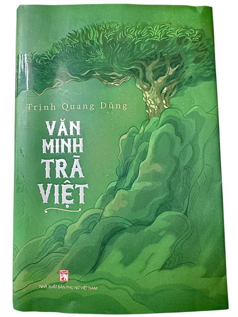 Ngàn năm văn minh Trà Việt- Ảnh 5. Bìa sách Văn minh Trà Việt