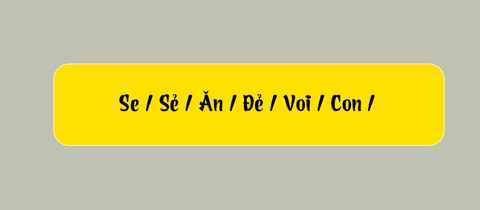Thử tài tiếng Việt: Sắp xếp các từ sau thành câu có nghĩa (P108)- Ảnh 3. Thử tài tiếng Việt: Sắp xếp các từ sau thành câu có nghĩa (P108)- Ảnh 3.