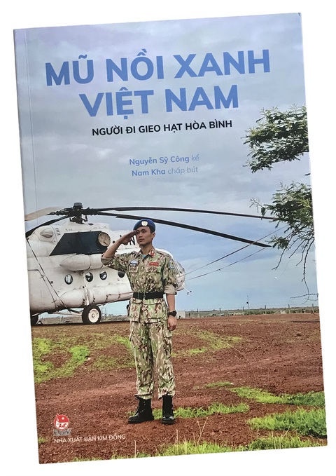 Mũ nồi xanh Việt Nam: Người đi gieo hạt hòa bình- Ảnh 1. Mũ nồi xanh Việt Nam: Người đi gieo hạt hòa bình (NXB Kim Đồng)