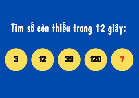 Câu đố IQ: Tìm số còn thiếu của dãy số trong 12 giây- Ảnh 1. Câu đố IQ: Tìm số còn thiếu của dãy số trong 12 giây- Ảnh 1.