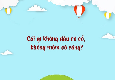 Cái gì không đầu có cổ, không mồm có răng?- Ảnh 1. Cái gì không đầu có cổ, không mồm có răng?- Ảnh 1.