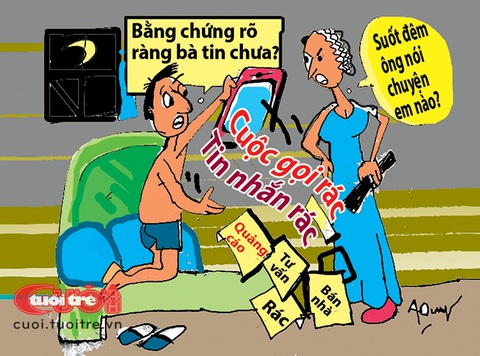 Cuộc gọi rác ảnh hưởng hạnh phúc gia đình- Ảnh 1. Cuộc gọi rác ảnh hưởng hạnh phúc gia đình - Tranh: Nguyễn Anh Dũng