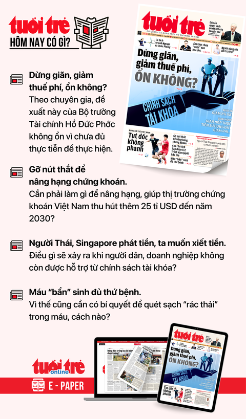Tin tức sáng 23-7: Đường sắt đô thị Nhổn - Ga Hà Nội đoạn trên cao phải khai thác trước ngày 28-7- Ảnh 12. Tin tức chính trên Tuổi Trẻ nhật báo hôm nay 23-7. Để đọc Tuổi Trẻ báo in phiên bản E-paper, mời bạn đăng ký Tuổi Trẻ Sao TẠI ĐÂY
