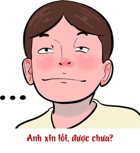 Những câu nói phét kinh điển của con trai khi yêu (P2)- Ảnh 3. Anh xin lỗi để em im mồm đi chứ anh thấy anh chả có lỗi