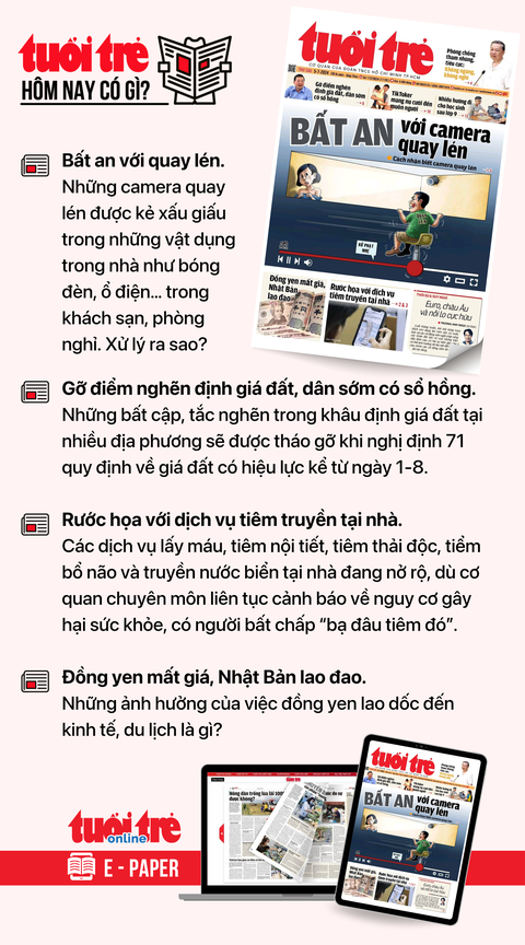 Tin tức sáng 5-7: Hơn 5 tỉ USD nợ trái phiếu sắp đáo hạn, đại gia bất động sản lo nhất- Ảnh 8. Tin tức chính trên Tuổi Trẻ nhật báo hôm nay 5-7. Để đọc Tuổi Trẻ báo in phiên bản E-paper, mời bạn đăng ký Tuổi Trẻ Sao TẠI ĐÂY