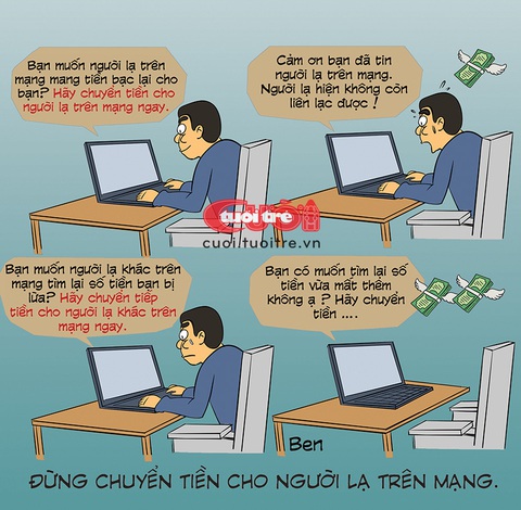 Cảm ơn bạn đã chuyển tiền cho... người lạ- Ảnh 1. Cảm ơn bạn đã chuyển tiền cho... người lạ - Tranh: Ben