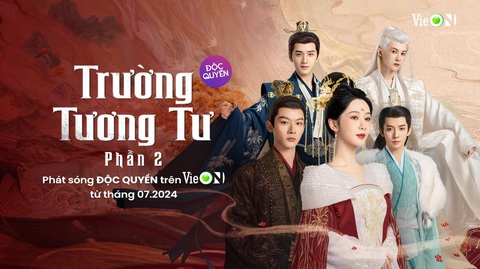Phim cổ trang ‘Trường tương tư 2’ phát sóng trên VieON- Ảnh 1. ‘Trường tương tư 2’ quy tụ dàn ‘trai sinh gái đẹp’ trên VieON