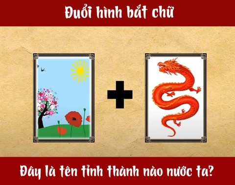 IQ cao có đoán được đây là tên tỉnh thành nào nước ta? (P67)- Ảnh 1. IQ cao có đoán được đây là tên tỉnh thành nào nước ta? (P67)- Ảnh 1.