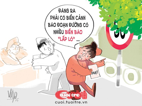 Bị phạt oan vì biển báo lấp ló?- Ảnh 1. Bị phạt oan vì biển báo lấp ló? - Tranh biếm họa: Viiip