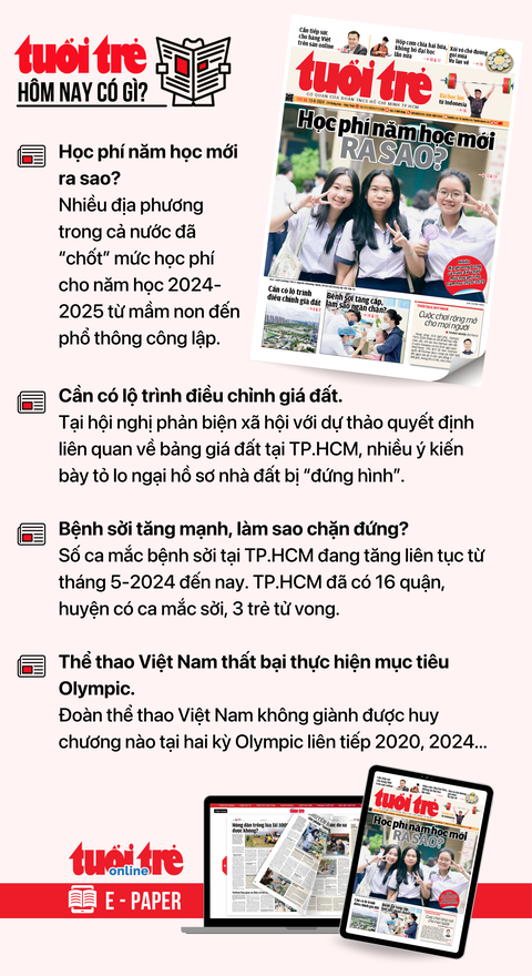 Tin tức sáng 13-8: 11.220 người tham gia diễu binh, diễu hành kỷ niệm 50 năm thống nhất đất nước- Ảnh 3. Tin tức đáng chú ý trên Tuổi Trẻ nhật báo ngày 13-8. Để đọc Tuổi Trẻ báo in phiên bản E-paper, mời bạn đăng ký Tuổi Trẻ Sao TẠI ĐÂY