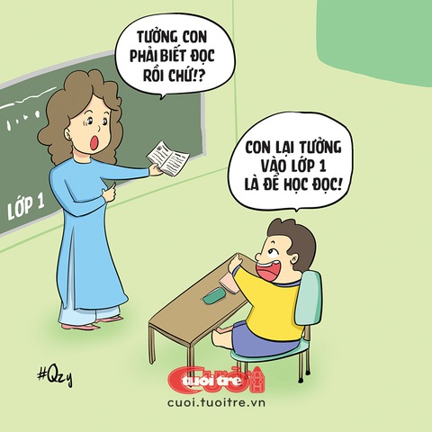 Chưa biết đọc thì đừng học lớp 1?- Ảnh 3. Con lại tưởng vào lớp 1 là để học đọc! - Tranh: Qzy