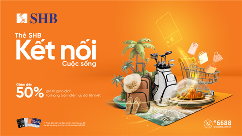 SHB tung loạt ưu đãi đặc quyền cho chủ thẻ quốc tế tại hơn 200 thương hiệu- Ảnh 1. Từ 1-8, SHB tung loạt ưu đãi đặc quyền cho chủ thẻ quốc tế tại hơn 200 thương hiệu nổi tiếng - Ảnh: SHB