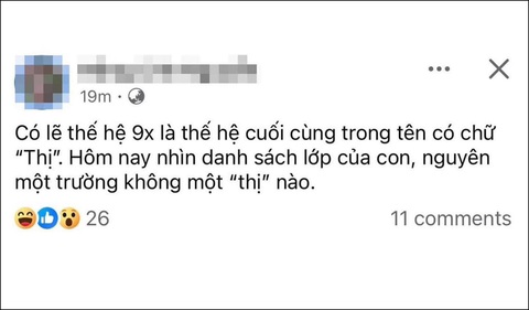 Xôn xao vụ '9X là thế hệ cuối cùng có chữ Thị trong tên gọi'- Ảnh 1. Xôn xao vụ '9X là thế hệ cuối cùng có chữ Thị trong tên gọi'- Ảnh 1.