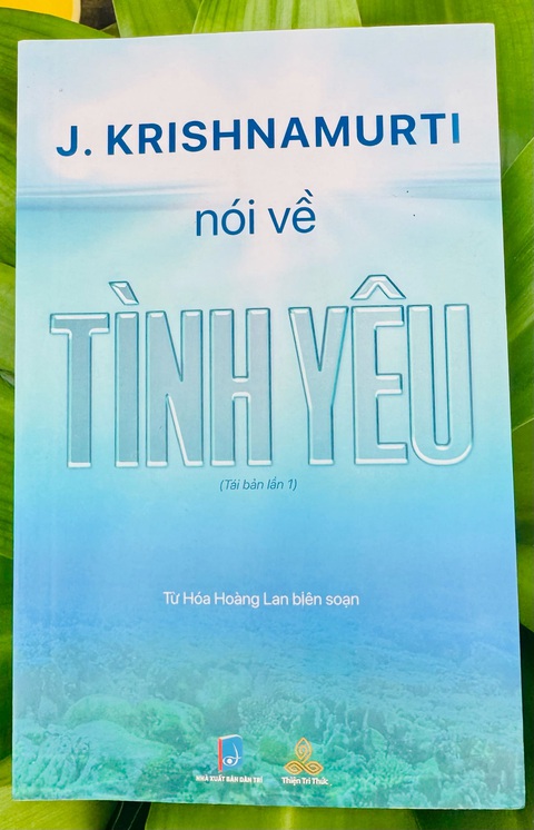 J. Krishnamurti: Chúng ta hiện đang dùng từ 'tình yêu' một cách quá dễ dãi, đầy tính dục - Ảnh 2. Chúng ta hiện đang dùng từ 'tình yêu' một cách quá dễ dãi, đầy tính dục - Ảnh 2.