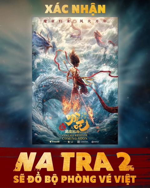 'Na Tra 2' quảng bá rầm rộ sắp chiếu tại Việt Nam, Cục Điện ảnh và Galaxy nói gì? - Ảnh 2. 'Na Tra 2' quảng bá rầm rộ sắp chiếu tại Việt Nam, Cục Điện ảnh và Galaxy nói gì? - Ảnh 2.