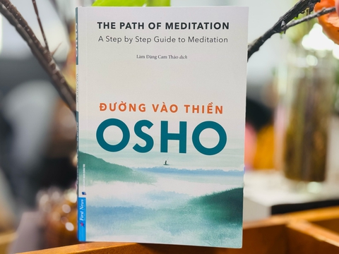 Đường vào thiền của Osho giúp đưa thiền vào cuộc sống - Ảnh 2. Đường vào thiền của Osho giúp đưa thiền vào cuộc sống - Ảnh 2.