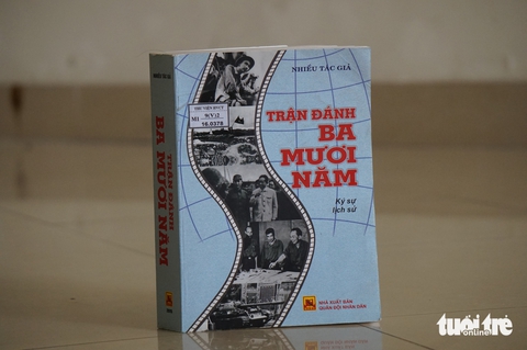 ‘Trận đánh 30 năm’, bộ ký sự lịch sử do bốn vị tướng tham gia chỉ đạo - Ảnh 1. Trận đánh ba mươi năm - Ảnh 1.