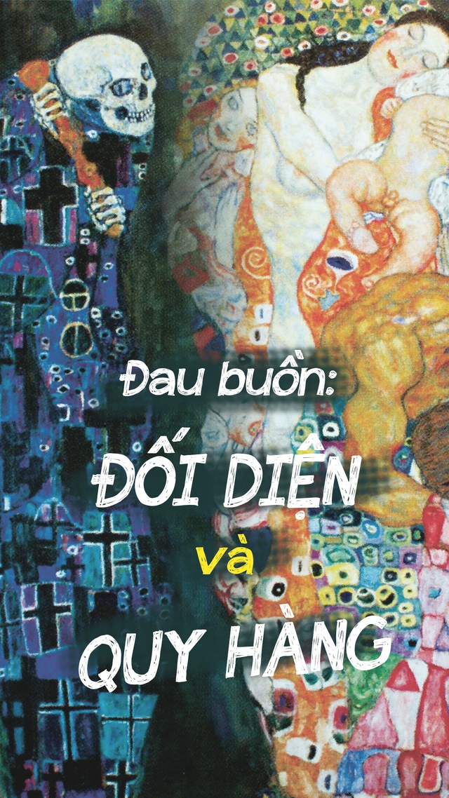 Hành trình cận tử kỳ 2: Đau buồn: Đối diện và quy hàng