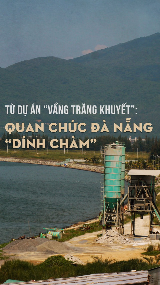 Từ dự án Vầng trăng khuyết: Quan chức Đà Nẵng 'dính chàm'