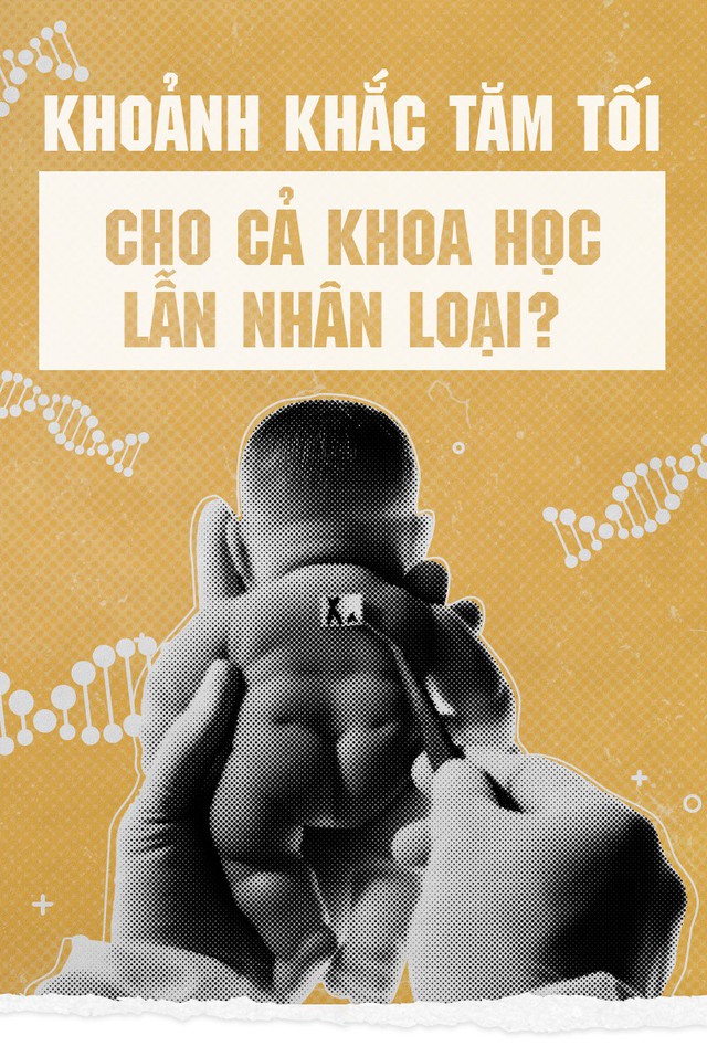 Em bé chỉnh sửa gen và thời kỳ 'khoa học đen tối'?