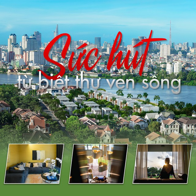 Sức hút từ biệt thự ven sông