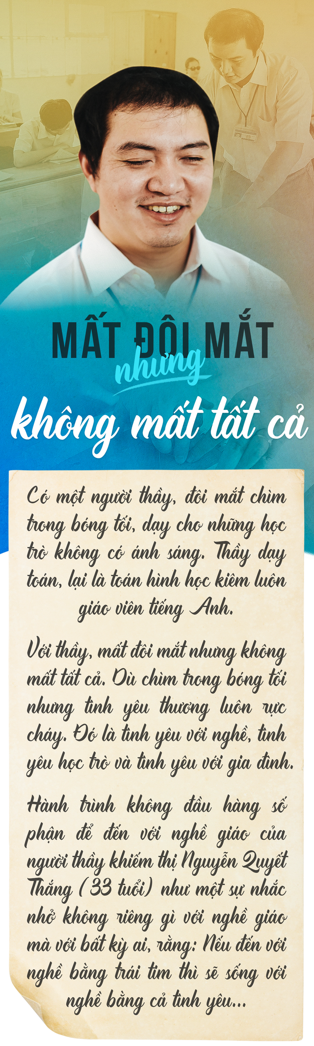 Mất đôi mắt, nhưng không mất tất cả