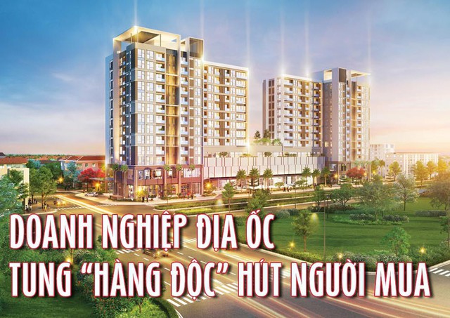 Doanh nghiệp địa ốc tung hàng độc hút người mua