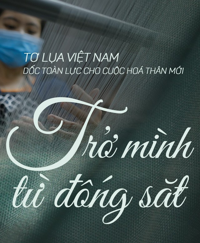 Tơ lụa Việt Nam: Kỳ 2: Trở mình từ đống sắt