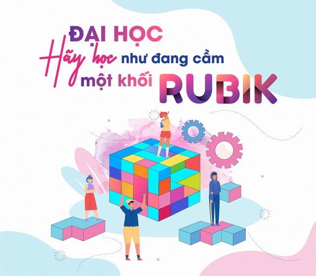 Đại học - Hãy học như cầm một khối Rubik