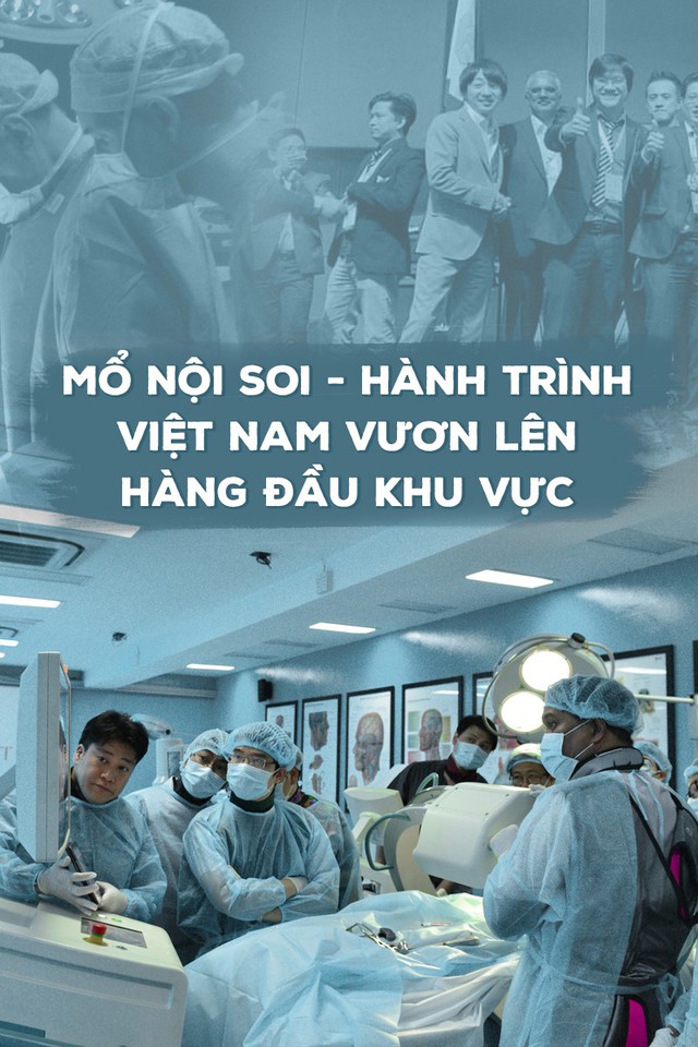Mổ nội soi - hành trình Việt Nam vươn lên hàng đầu khu vực