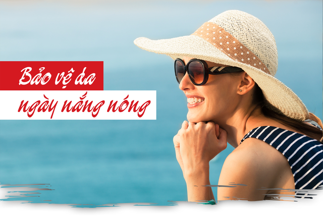 Bảo vệ da ngày nắng nóng