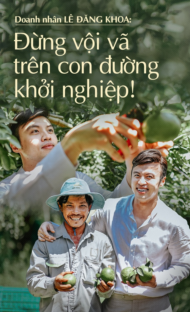 Doanh nhân Lê Đăng Khoa: Đừng vội vã trên con đường khởi nghiệp!