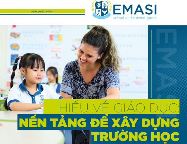 Hiểu về giáo dục: Nền tảng để xây dựng trường học