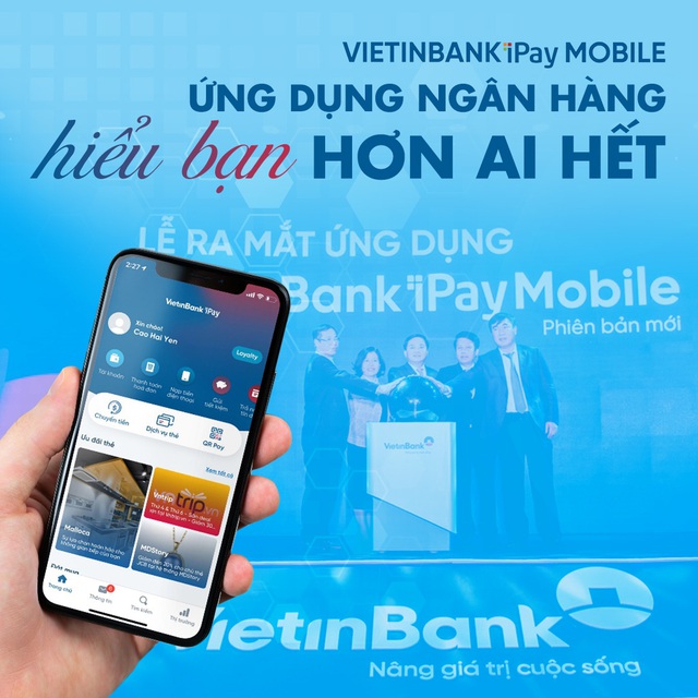 VietinBank iPay Mobile - Ứng dụng ngân hàng hiểu bạn hơn ai hết