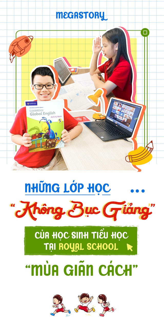 Những lớp học 'không bục giảng' của học sinh tiểu học tại Royal School 'mùa giãn cách'