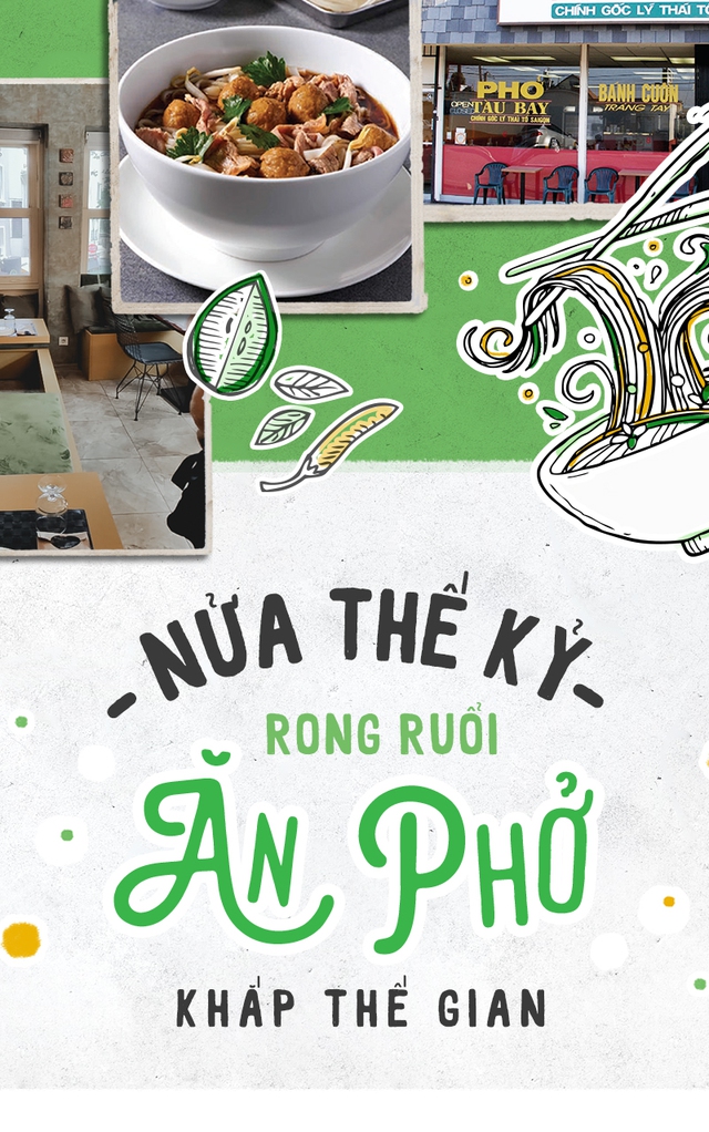 Nửa thế kỷ, rong ruổi ăn phở khắp thế gian