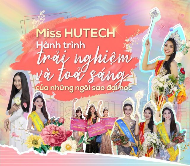 Miss HUTECH - Hành trình trải nghiệm và tỏa sáng của những ngôi sao đại học