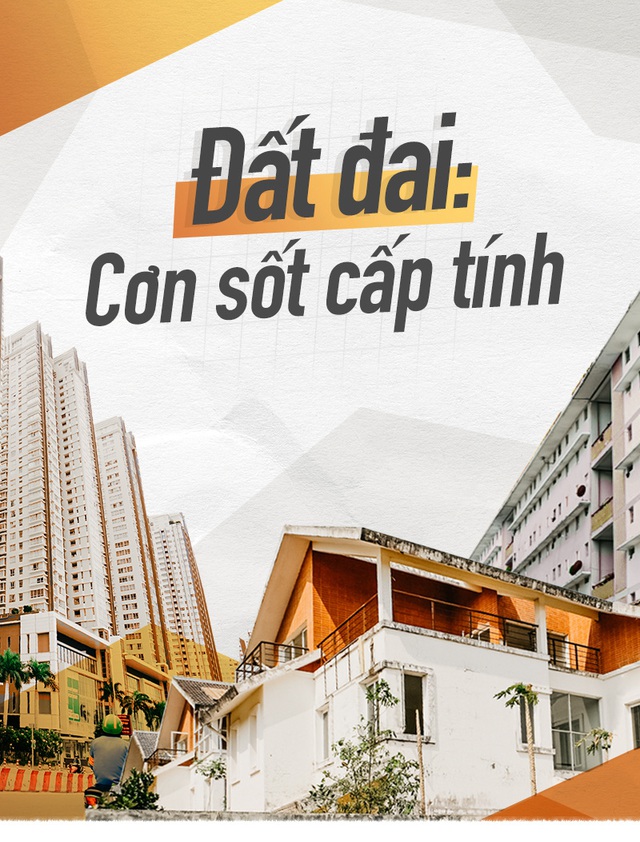 Đất đai: Cơn sốt cấp tính
