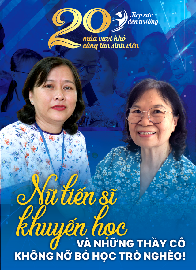 Nữ tiến sĩ khuyến học và những thầy cô không nỡ bỏ học trò nghèo!
