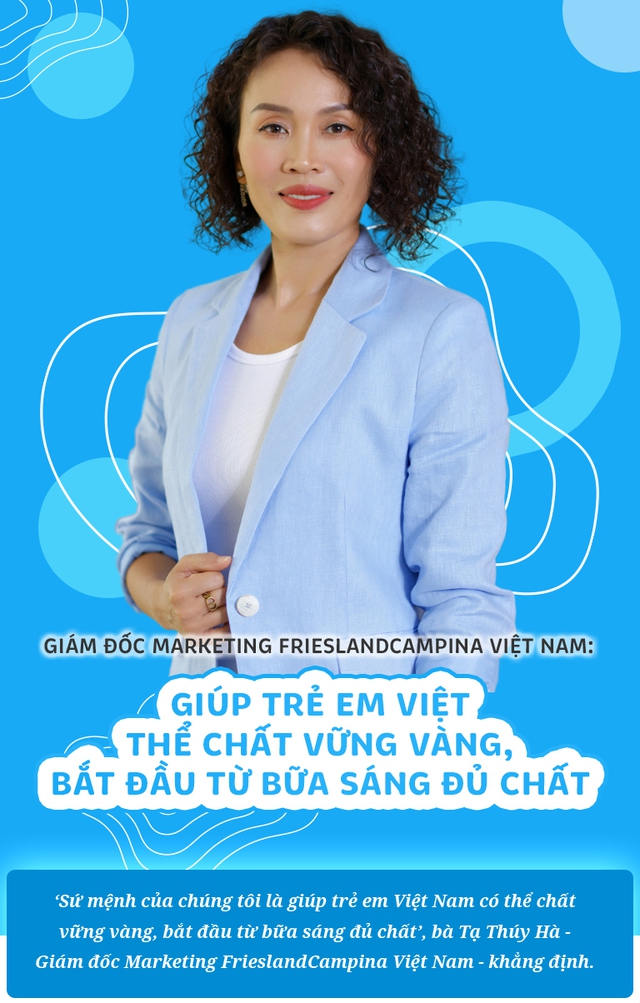 Giám đốc marketing Frieslandcampina VN: giúp trẻ em Việt thể chất vững vàng, bắt đầu từ bữa sáng
