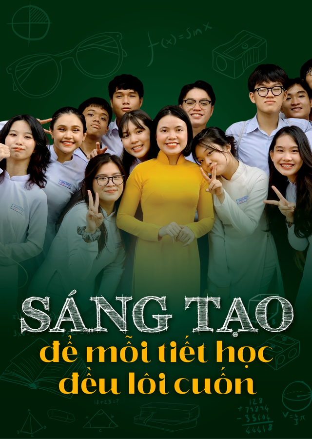 Sáng tạo để mỗi tiết học đều lôi cuốn