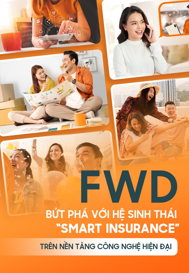 FWD bứt phá với hệ sinh thái 'Smart Insurance' trên nền tảng công nghệ hiện đại