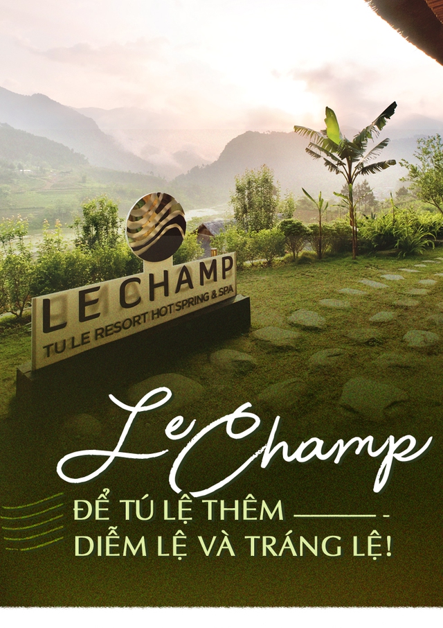 Le Champ: để Tú Lệ thêm diễm lệ và tráng lệ!