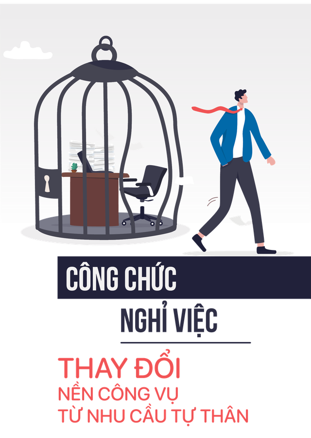 Công chức nghỉ việc: Thay đổi nền công vụ từ nhu cầu tự thân