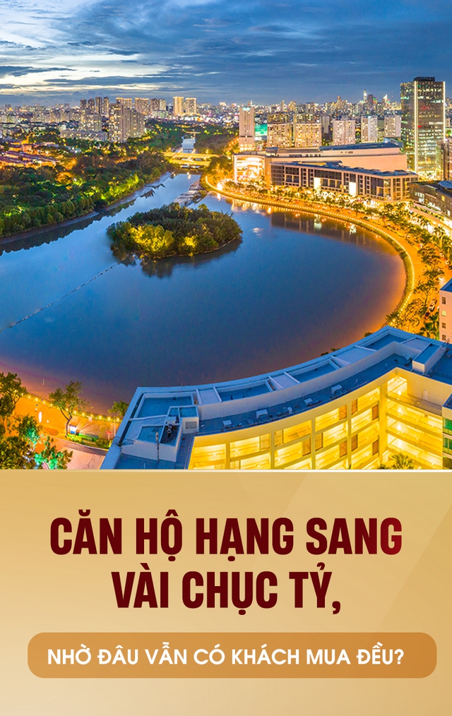 Căn hộ hạng sang vài chục tỷ, nhờ đâu vẫn có khách mua đều?