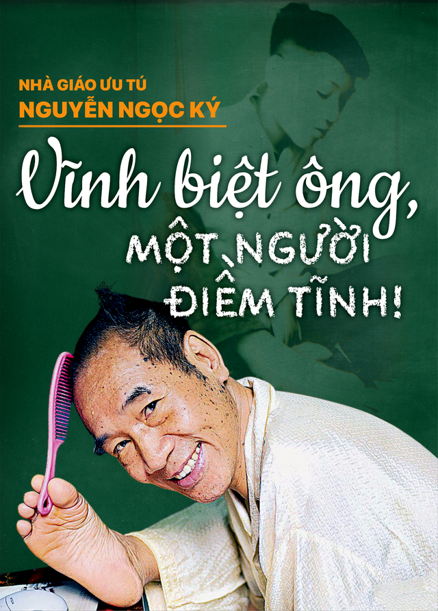 Vĩnh biệt nhà giáo Nguyễn Ngọc Ký, một người điềm tĩnh!