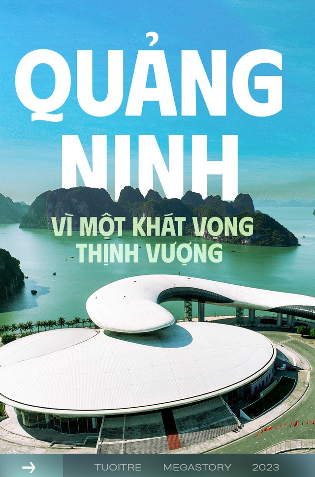 Quảng Ninh - Vì một khát vọng thịnh vượng
