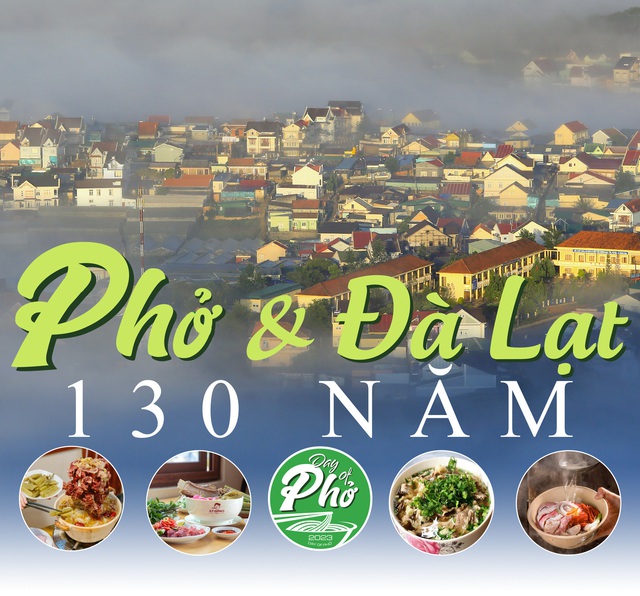 Phở và 130 năm Đà Lạt hình thành và phát triển