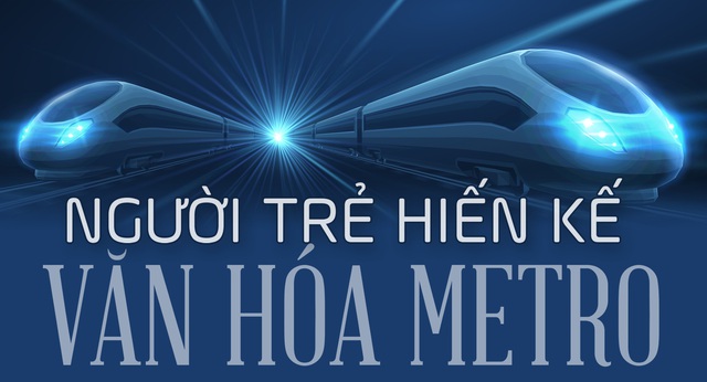 Người trẻ hiến kế văn hóa metro